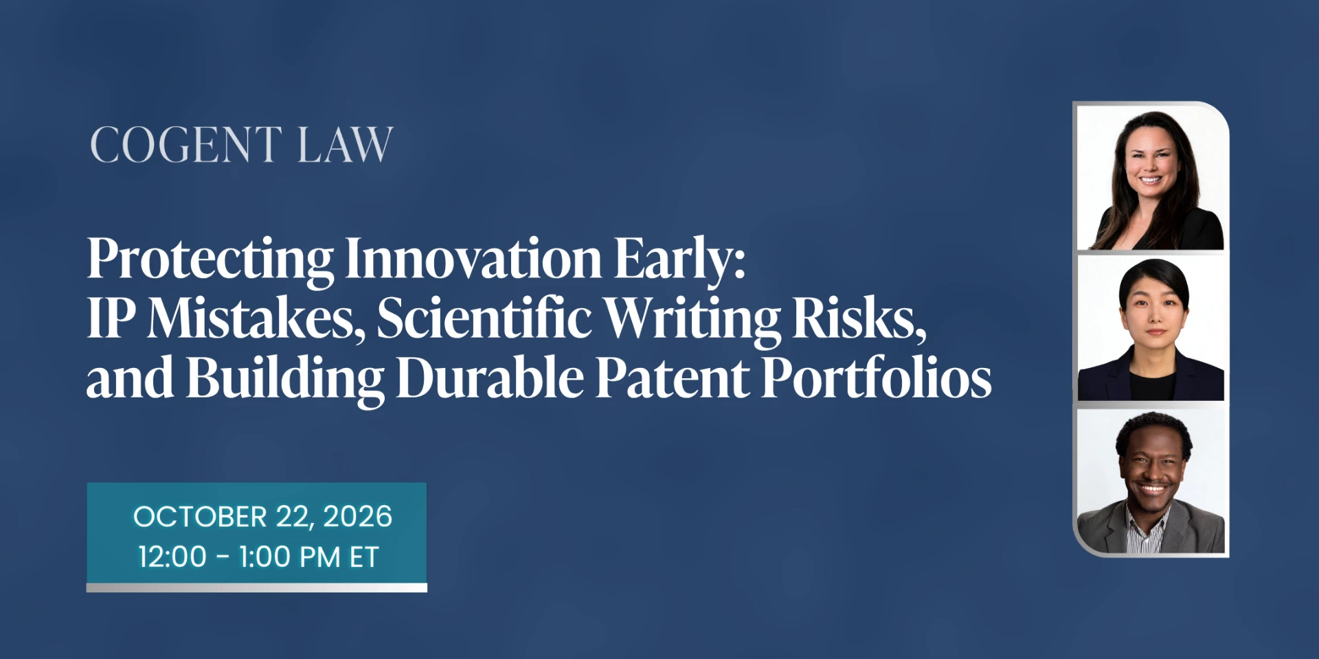 Protecting Innovation Early: IP Mistakes, Scientific Writing Risks, and Building Durable Patent Portfolios