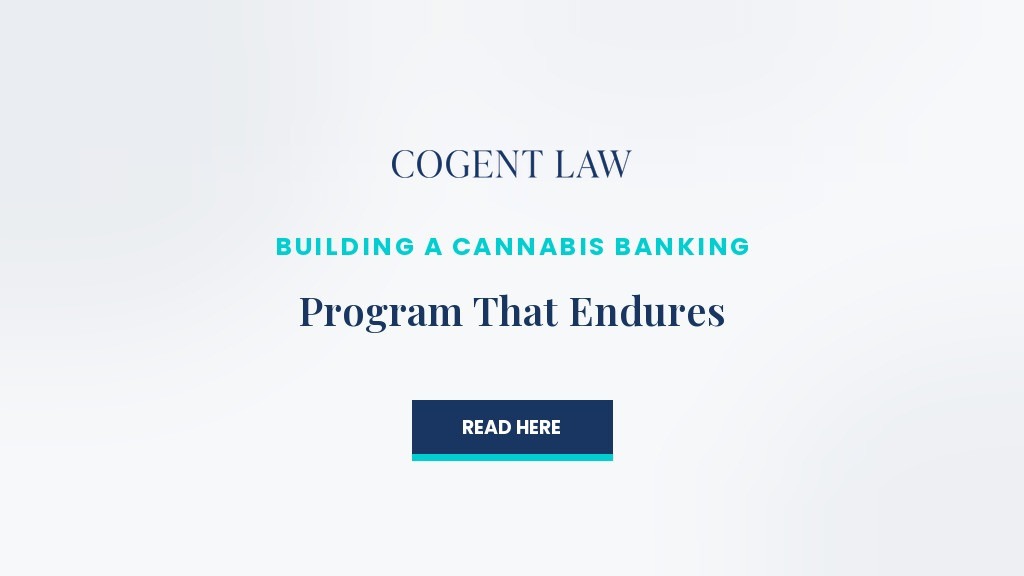 Building a Cannabis Banking Program That Endures